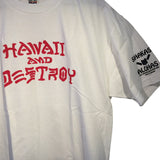 [Shakas x Alohas] Hawaii & Destroy Tee (ハワイ&ディストロイ 半袖 Tシャツ) 『白』